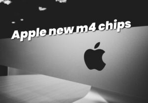 Read more about the article Apple stunning new M4 Chips Revealed